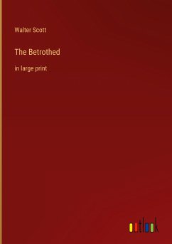 The Betrothed - Scott, Walter