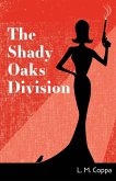 The Shady Oaks Division
