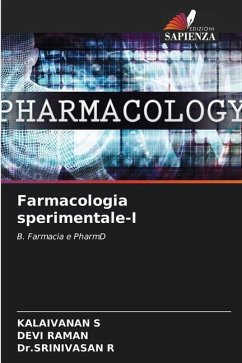 Farmacologia sperimentale-I - S, Kalaivanan;Raman, Devi;R, Dr.SRINIVASAN