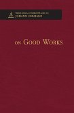 On Good Works - Theological Commonplaces