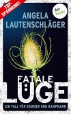 Fatale Lüge Fatale Lüge