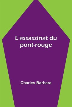 L'assassinat du pont-rouge - Barbara, Charles