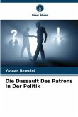 Die Dassault Des Patrons In Der Politik