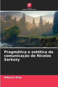 Pragmática e estética da comunicação de Nicolas Sarkozy - Diop, Ndiasse