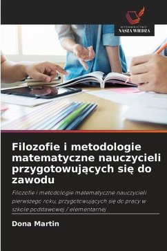 Filozofie i metodologie matematyczne nauczycieli przygotowuj¿cych si¿ do zawodu - Martin, Dona