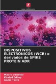 DISPOSITIVOS ELECTRÓNICOS (WCR) e derivados de SPIKE PROTEIN ADR