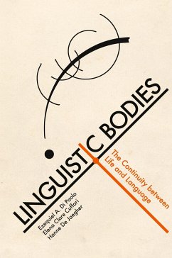 Linguistic Bodies - Di Paolo, Ezequiel A.; Cuffari, Elena Clare; de Jaegher, Hanne