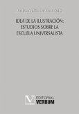 Idea de la Ilustración: Estudios sobre la Escuela Universalista