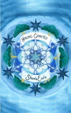 Healing Granted - Ecole, Shanie