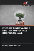 ENERGIE RINNOVABILI E DIRITTO AMBIENTALE INTERNAZIONALE
