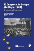 El Congreso de Europa (La Haya, 1948) El Congreso de Europa (La Haya, 1948)
