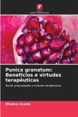 Punica granatum: Benefícios e virtudes terapêuticas