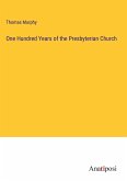 One Hundred Years of the Presbyterian Church