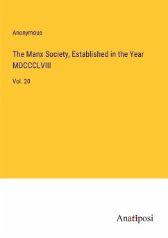 The Manx Society, Established in the Year MDCCCLVIII - Anonymous