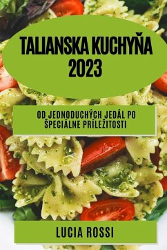 Talianska kuchy¿a 2023 - Rossi, Lucia