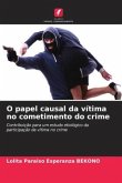 O papel causal da vítima no cometimento do crime