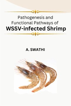 Pathogenesis and Functional Pathways of WSSV-infected Shrimp - Swathi, A.