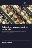 Scheiding van gebruik of misbruik