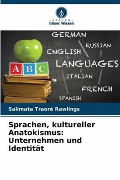 Sprachen, kultureller Anatokismus: Unternehmen und Identität - Traoré Rawlings, Salimata