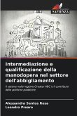 Intermediazione e qualificazione della manodopera nel settore dell'abbigliamento