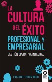 La cultura del éxito profesional y empresarial