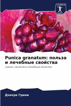 Punica granatum: pol'za i lechebnye swojstwa - Grami, Dhekra
