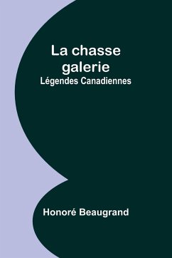 La chasse galerie - Beaugrand, Honoré