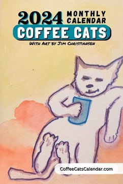 2024 Coffee Cats Calendar Monthly Planner With Art by Jim Christiansen - Garcia, Leo