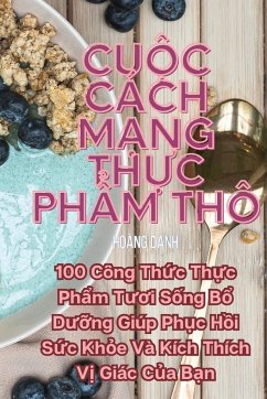 Cu¿c cách m¿ng th¿c ph¿m thô - Hoàng Danh