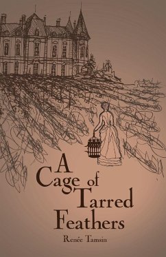 A Cage of Tarred Feathers - Tamsin, Renee