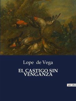 EL CASTIGO SIN VENGANZA - De Vega, Lope