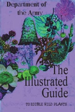 The Illustrated Guide to Edible Wild Plants - Department Of The Army