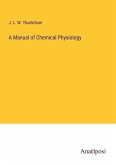 A Manual of Chemical Physiology