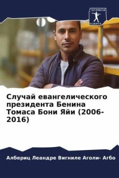 Cover Sluchaj ewangelicheskogo prezidenta Benina Tomasa Boni Yaji (2006-2016)
