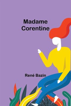Madame Corentine - Bazin, René