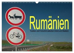 Rumänien - Tradition und Fortschritt zwischen Orient und Okzident (Wandkalender 2024 DIN A3 quer), CALVENDO Monatskalender