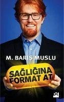 Sagligina Format At - Uslu, M. Baris