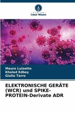 ELEKTRONISCHE GERÄTE (WCR) und SPIKE-PROTEIN-Derivate ADR - Luisetto, Mauro;Edbey, Khaled;Tarro, Giulio