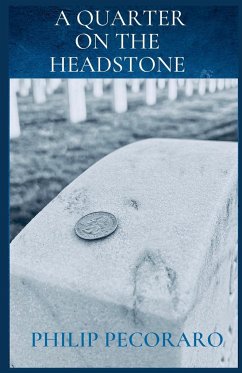 A Quarter On The Headstone - Pecoraro, Philip