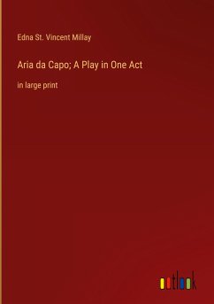 Aria da Capo; A Play in One Act