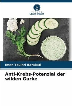 Anti-Krebs-Potenzial der wilden Gurke - Touihri Barakati, Imen