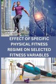 Effect of Specific Physical Fitness Regime on Selected Fitness Variables
