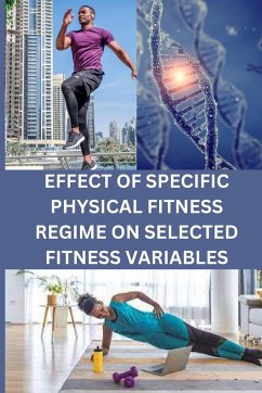 Effect of Specific Physical Fitness Regime on Selected Fitness Variables - Naidu, B. Gowri