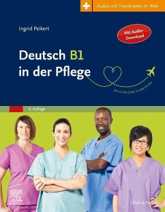 Deutsch B1 in der Pflege - Peikert, Ingrid