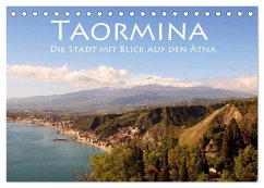 Taormina, die Stadt mit Blick auf den Ätna (Tischkalender 2024 DIN A5 quer), CALVENDO Monatskalender