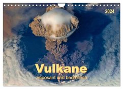 Vulkane - imposant und bedrohlich (Wandkalender 2024 DIN A4 quer), CALVENDO Monatskalender