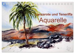 Lanzarote und Teneriffa - Aquarelle (Tischkalender 2024 DIN A5 quer), CALVENDO Monatskalender