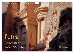 Petra - Felsenstadt in der Wüste (Wandkalender 2024 DIN A4 quer), CALVENDO Monatskalender - Geißler, Uli