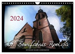 St. Bonifatius Apolda (Wandkalender 2024 DIN A4 quer), CALVENDO Monatskalender