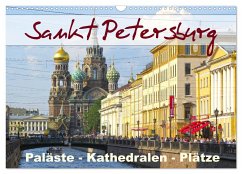 Sankt Petersburg - Paläste - Kathedralen - Plätze (Wandkalender 2024 DIN A3 quer), CALVENDO Monatskalender - Dürr, Brigitte